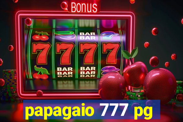 papagaio 777 pg